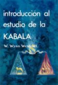 introduccion al estudio de la cabala-william westcott wynn-9788485316472 introduccion al estudio de la cabala-william westcott wynn-9788485316472