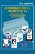 introduccion al marcado ce. seguridad y calidad en productos indu striales en la union europea-luis gasull-9788486108472 introduccion al marcado ce. seguridad y calidad en productos indu striales en la union europea-luis gasull-9788486108472