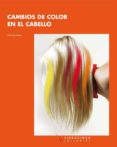 cambios de color en el cabello (ciclos formativos de grado medio)-jose luis lopez mieres-9788487190872 cambios de color en el cabello (ciclos formativos de grado medio)-jose luis lopez mieres-9788487190872