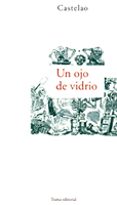 un ojo de vidrio-9788489239272 un ojo de vidrio-9788489239272
