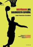 historicos del baloncesto español-juan francisco escudero-9788489564572 historicos del baloncesto español-juan francisco escudero-9788489564572
