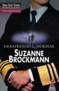 desafiando las normas-suzanne brockmann-9788490008072 desafiando las normas-suzanne brockmann-9788490008072