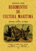 rudimentos de cultura maritima (2 tomos en 1 volumen)-alfonso arnau artigas-9788490014172 rudimentos de cultura maritima (2 tomos en 1 volumen)-alfonso arnau artigas-9788490014172