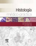 histologia medico-practica + studentconsult en español (ebook)-9788490227572 histologia medico-practica + studentconsult en español (ebook)-9788490227572