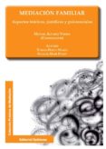 mediacion familiar. aspectos teoricos, juridicos y psicosociales (ebook)-9788490318072 mediacion familiar. aspectos teoricos, juridicos y psicosociales (ebook)-9788490318072