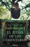 el juego de los cementerios-clara peñalver-9788490329672 el juego de los cementerios-clara peñalver-9788490329672