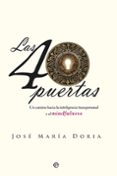las 40 puertas-jose maria doria-9788490606872 las 40 puertas-jose maria doria-9788490606872