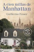 a cien millas de manhattan-guillermo (gomaespuma) fesser-9788490625972 a cien millas de manhattan-guillermo (gomaespuma) fesser-9788490625972