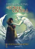 la torre oscura 9. la estacion de paso-stephen king-9788490627372 la torre oscura 9. la estacion de paso-stephen king-9788490627372