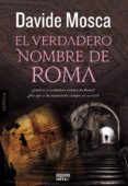el verdadero nombre de roma (ebook)-davide mosca-9788490670972 el verdadero nombre de roma (ebook)-davide mosca-9788490670972