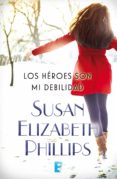 los héroes son mi debilidad (ebook)-susan elizabeth phillips-9788490690772 los héroes son mi debilidad (ebook)-susan elizabeth phillips-9788490690772