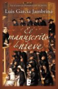 el manuscrito de nieve (los manuscritos 2) (ebook)-luis garcia jambrina-9788490694572 el manuscrito de nieve (los manuscritos 2) (ebook)-luis garcia jambrina-9788490694572