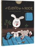 el cuento de la noche-laurence gillot-phipippe thomine-9788491014072 el cuento de la noche-laurence gillot-phipippe thomine-9788491014072