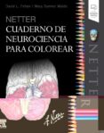 netter. cuaderno de neurociencia para colorear-d. l. felten-9788491134572 netter. cuaderno de neurociencia para colorear d. l. felten 9788491134572