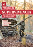 Leer un libro de descarga de mp3 TÉCNICAS DE SUPERVIVENCIA Y BUSHCRAFT de PABLO FERNANDEZ CALAVIA en español ePub MOBI RTF 9788491585183
