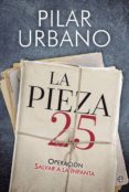 la pieza 25 (ebook)-pilar urbano-9788491641872 la pieza 25 (ebook)-pilar urbano-9788491641872