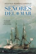 señores del mar (ebook)-agustin r. rodriguez gonzalez-9788491642572 señores del mar (ebook)-agustin r. rodriguez gonzalez-9788491642572