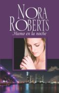 humo en la noche (ebook)-nora roberts-9788491704072 humo en la noche (ebook)-nora roberts-9788491704072