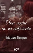 una noche no es suficiente (ebook)-vicki lewis thompson-9788491887072 una noche no es suficiente (ebook)-vicki lewis thompson-9788491887072