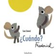 ¿cuando?-leo lionni-9788492608072 ¿cuando?-leo lionni-9788492608072