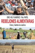 rebeliones alimentarias: crisis y hambre de justicia (el viejo to po)-9788492616572 rebeliones alimentarias: crisis y hambre de justicia (el viejo to po)-9788492616572