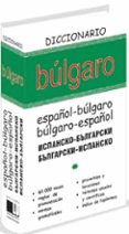 diccionario bulgaro: español-bulgaro / bulgaro-español-9788492736072 diccionario bulgaro: español-bulgaro / bulgaro-español-9788492736072