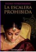la escalera prohibida-padma venkatraman-9788492819072 la escalera prohibida-padma venkatraman-9788492819072