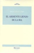 el ardiente lienzo de la ira-israel garcia gomez-9788492877072 el ardiente lienzo de la ira-israel garcia gomez-9788492877072