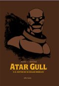atar gull (aventurate)-fabien nury-9788492902972 atar gull (aventurate)-fabien nury-9788492902972
