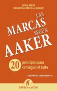 las marcas segun aaker-david a. aaker-9788492921072 las marcas segun aaker-david a. aaker-9788492921072