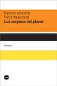 los enigmas del placer-françois ansermet-pierre magistretti-9788492946372 los enigmas del placer-françois ansermet-pierre magistretti-9788492946372