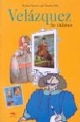 velazquez for children-marina garcia-emilio sola-9788493336172 velazquez for children-marina garcia-emilio sola-9788493336172