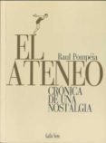 el ateneo: cronica de una nostalgia-raul pompeia-9788493793272 el ateneo: cronica de una nostalgia-raul pompeia-9788493793272