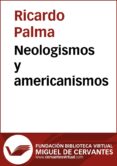 neologismos y americanismos (ebook)-ricardo palma-9788493844172 neologismos y americanismos (ebook)-ricardo palma-9788493844172