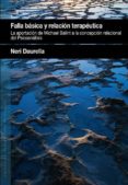 falla basica y relacion terapeutica: la aportacion de michael balint a la concepcion relacional del psicoanalisis-neri daurella de nadal-9788493965372 falla basica y relacion terapeutica: la aportacion de michael balint a la concepcion relacional del psicoanalisis-neri daurella de nadal-9788493965372