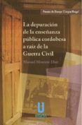 la depuracion de la enseñanza publica cordobesa a raiz de la guerra civil (ebook)-9788494395772 la depuracion de la enseñanza publica cordobesa a raiz de la guerra civil (ebook)-9788494395772
