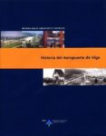 historia del aeropuerto de vigo-luis utrilla navarro-patricia alvarez fernandez-9788495135872 historia del aeropuerto de vigo-luis utrilla navarro-patricia alvarez fernandez-9788495135872