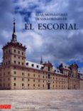 el real monaterio de san lorezo de el escorial-matias diaz padron-9788495241672 el real monaterio de san lorezo de el escorial-matias diaz padron-9788495241672