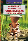 animales y personajes con macetas faciles de hacer-natalie kunkel-9788495873972 animales y personajes con macetas faciles de hacer-natalie kunkel-9788495873972