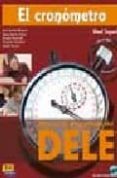 el cronometro: manual de preparacion del dele (nivel intermedio) (incluye cd-rom)-9788495986672 el cronometro: manual de preparacion del dele (nivel intermedio) (incluye cd-rom)-9788495986672