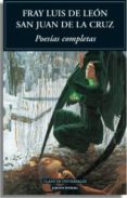poesias completas-luis de leon-santo juan de la cruz-9788495994172 poesias completas-luis de leon-santo juan de la cruz-9788495994172