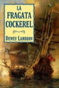la fragata cockerel-dewey lambdin-9788496173972 la fragata cockerel-dewey lambdin-9788496173972