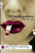mi familia perfecta-m.j. hyland-9788496284272 mi familia perfecta-m.j. hyland-9788496284272