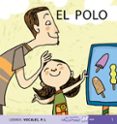 el polo (mis primeros calcetines; 1) (mayusculas)-teresa soler-9788496514072 el polo (mis primeros calcetines; 1) (mayusculas)-teresa soler-9788496514072