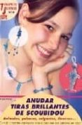 anudar tiras brillantes de scoubidou: animales, pulseras, colgant es, llaveros...-ingrid moras-9788496550872 anudar tiras brillantes de scoubidou: animales, pulseras, colgant es, llaveros...-ingrid moras-9788496550872