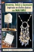 bisuteria, bolsos y decoracion inspirados en clasicos con macrame-anna meloni-9788496777972 bisuteria, bolsos y decoracion inspirados en clasicos con macrame-anna meloni-9788496777972