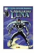 biblioteca marvel caballero luna nº 1-doug moench-9788496871472 biblioteca marvel caballero luna nº 1-doug moench-9788496871472
