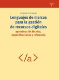 lenguajes de marcas para la gestion de recursos digitales-ricardo eito brun-9788497043472 lenguajes de marcas para la gestion de recursos digitales-ricardo eito brun-9788497043472