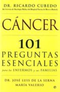 cancer: 101 preguntas esenciales para los enfermos y sus familias-9788497346672 cancer: 101 preguntas esenciales para los enfermos y sus familias-9788497346672