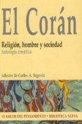 el coran: religion, hombre y sociedad-carlos a. segovia-9788497426572 el coran: religion, hombre y sociedad-carlos a. segovia-9788497426572